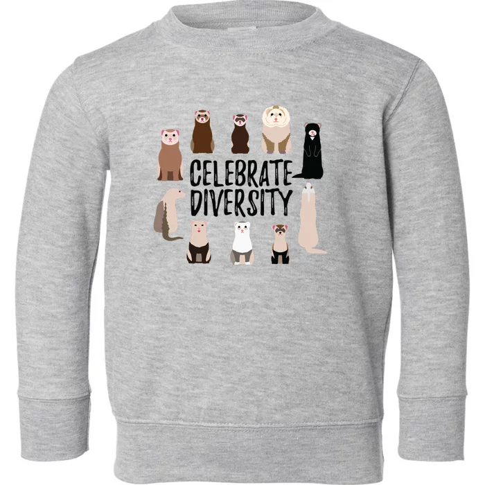 Celebrate Diversity Shirts For Ferret Lovers Cute Ferret Toddler Sweatshirt