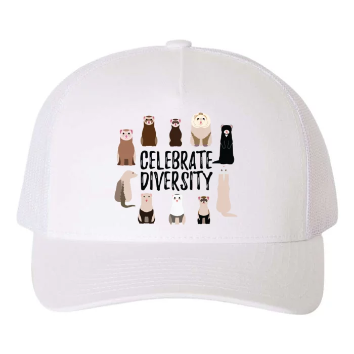 Celebrate Diversity Shirts For Ferret Lovers Cute Ferret Yupoong Adult 5-Panel Trucker Hat