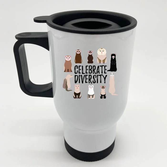 Celebrate Diversity Shirts For Ferret Lovers Cute Ferret Front & Back Stainless Steel Travel Mug