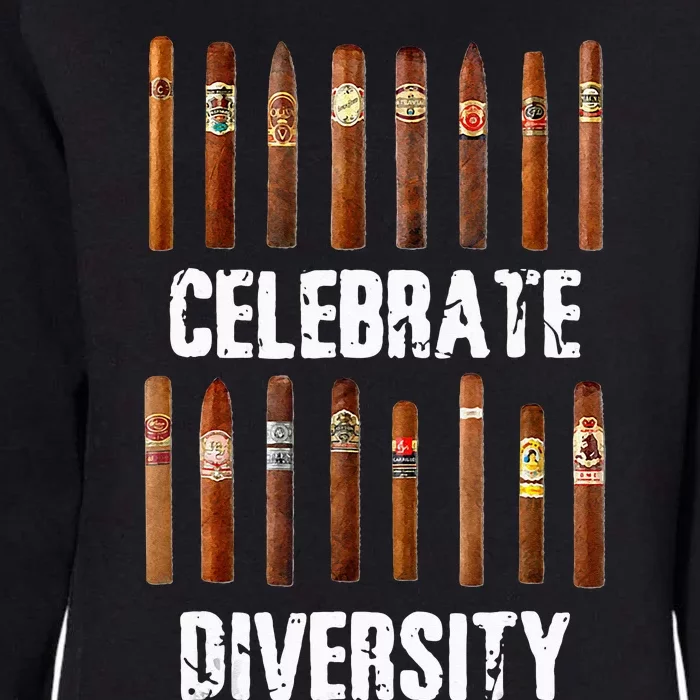 Celebrate Diversity Smoke Cigars Cigar Smoking Womens California Wash Sweatshirt