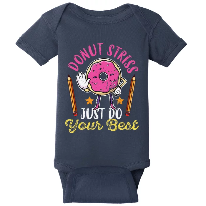 Cute Donut Stress Just Do Your Best Test Day Taking Teacher Baby Bodysuit