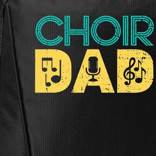 Choir Dad Singer Music Group Choir Directors Teacher City Backpack