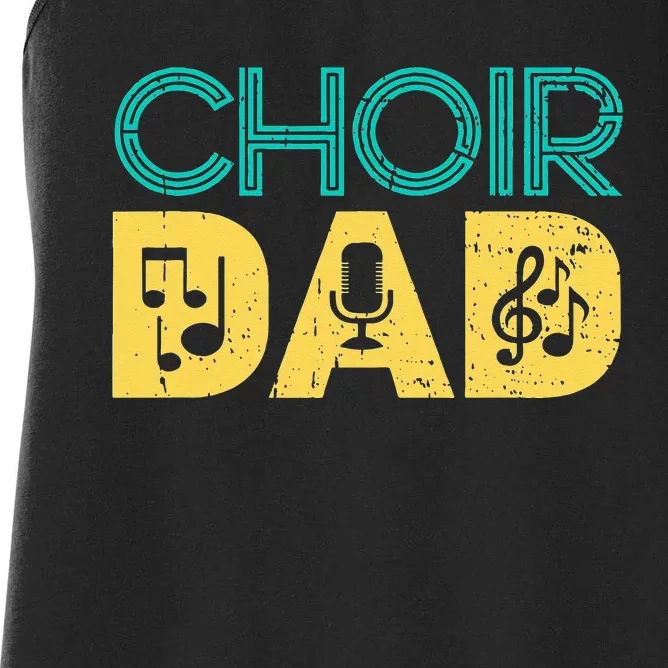 Choir Dad Singer Music Group Choir Directors Teacher Women's Racerback Tank