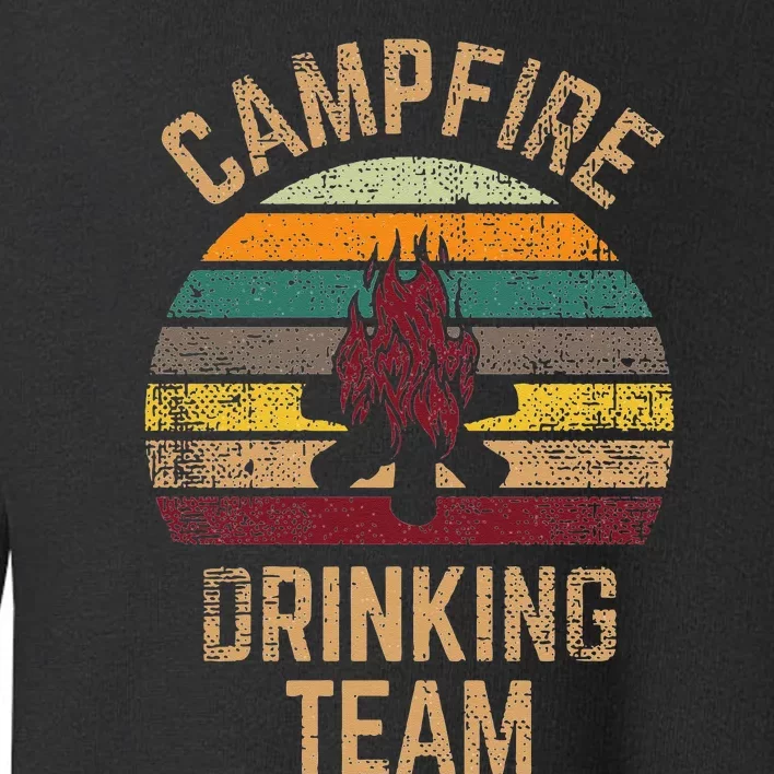 Campfire Drinking Team Beer Alcohol Funny Camping Toddler Sweatshirt