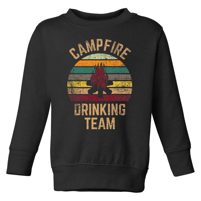 Campfire Drinking Team Beer Alcohol Funny Camping Toddler Sweatshirt