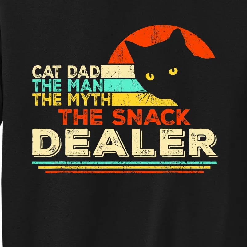 Cat Dad The Man The Myth The Snack Dealer Retro Black Cat Tall Sweatshirt