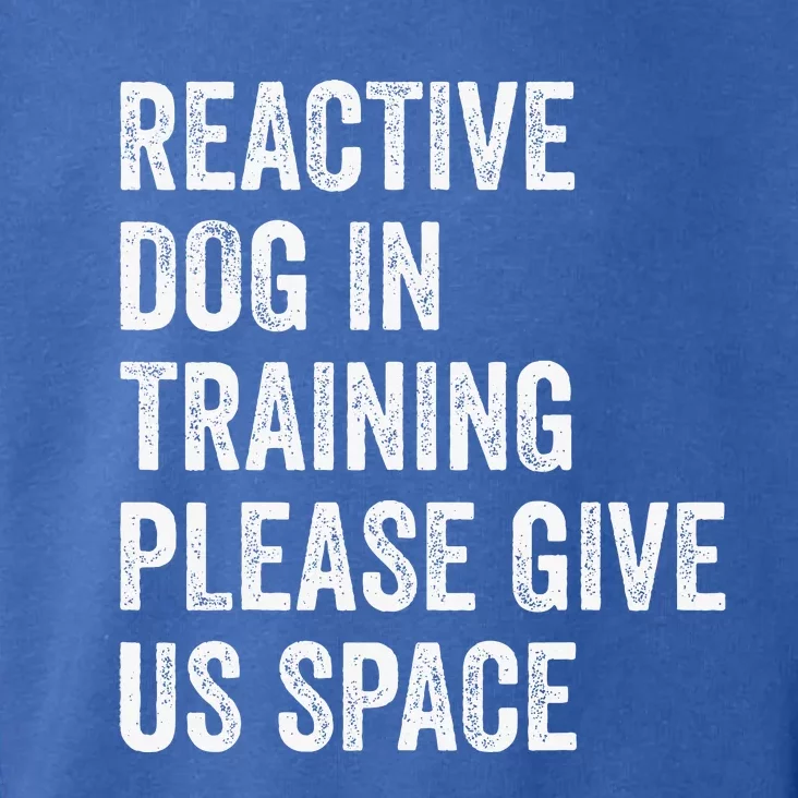 Certified Dog Trainers Reactive Dog In Training Dog Handlers Toddler Hoodie