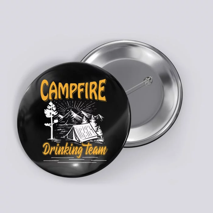 Campfire Drinking Team Camping Lover Scout Camper Button