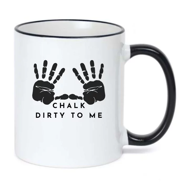 CHALK DIRTY TO ME Black Color Changing Mug