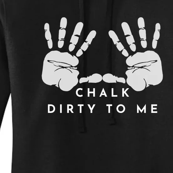 CHALK DIRTY TO ME Women's Pullover Hoodie