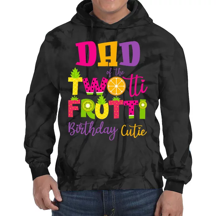 Cute Dad Twotii Frutti Birthday Family 2nd Birthday Girl Tie Dye Hoodie