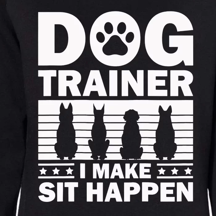 Cool Dog Trainer Dog Training Agility Class Cool Gift Womens California Wash Sweatshirt