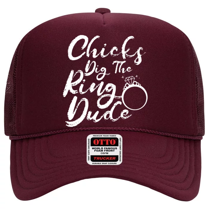 Chicks Dig The Ring Dude High Crown Mesh Trucker Hat