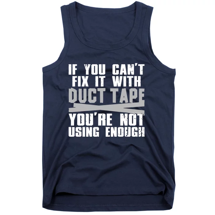 Cute Duct Tape Art For Men Women Engineer Humorous Saying Tank Top