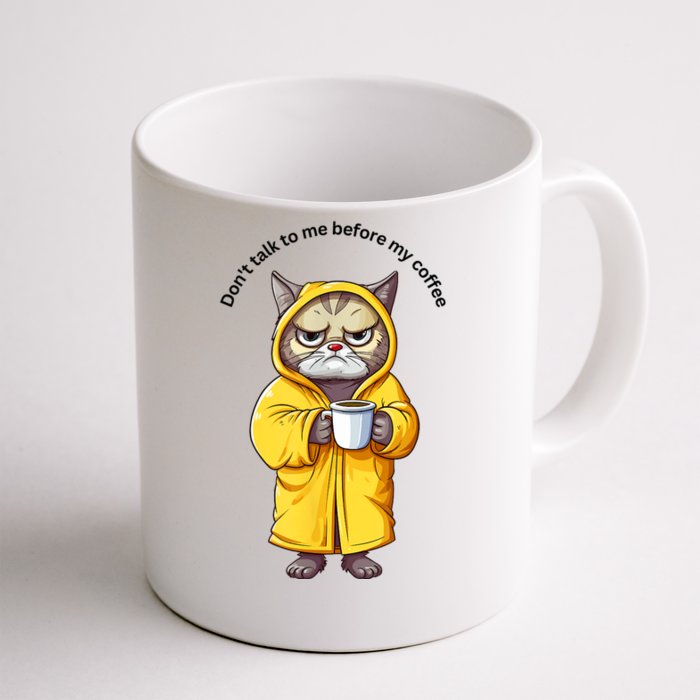 Cat Don’T Talk To Me Before My Coffee Front & Back Coffee Mug