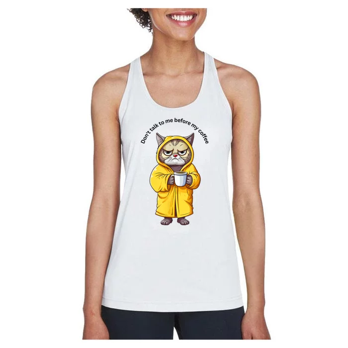 Cat Don’T Talk To Me Before My Coffee Women's Racerback Tank