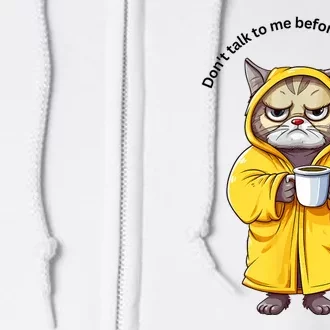 Cat Don’T Talk To Me Before My Coffee Full Zip Hoodie