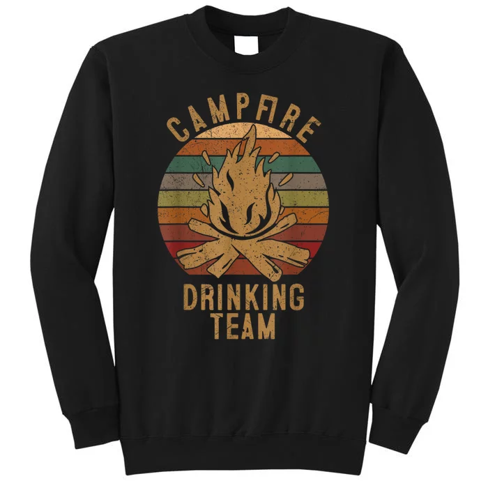 Campfire Drinking Team Camping Lovers Gifts Camper Tall Sweatshirt