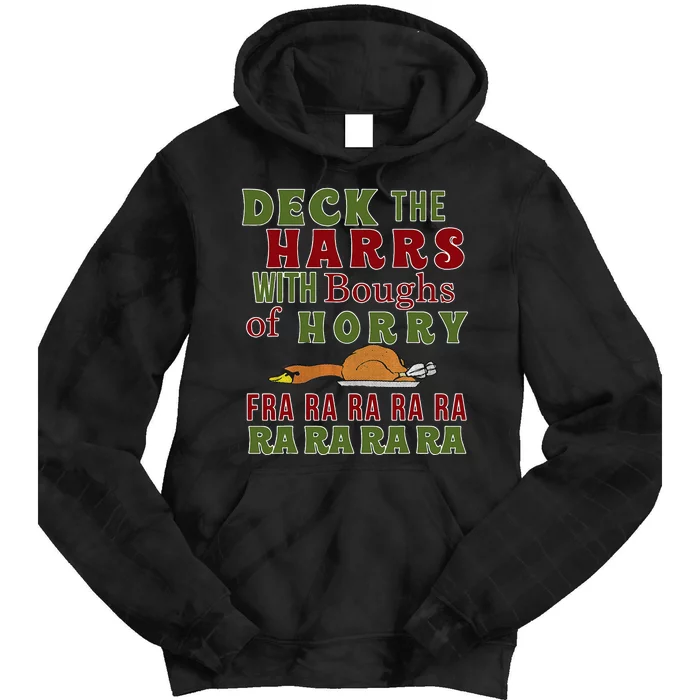 Christmas Deck The harrs Fra Ra Ra Funny Turkey Tie Dye Hoodie