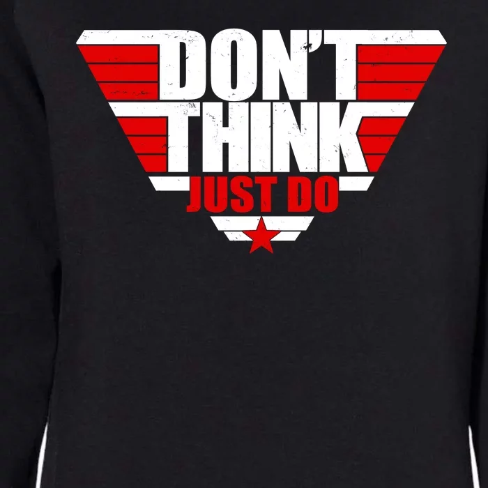 Cool Don't Think Just Do Logo Womens California Wash Sweatshirt