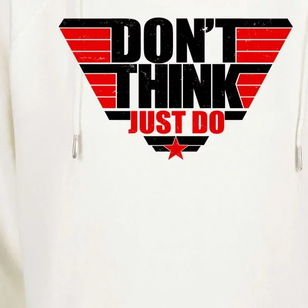 Cool Don't Think Just Do Logo Womens Funnel Neck Pullover Hood