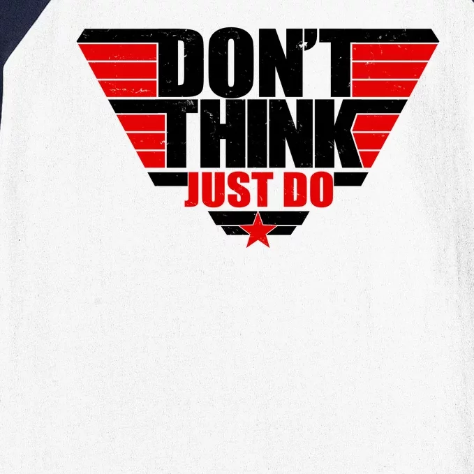 Cool Don't Think Just Do Logo Baseball Sleeve Shirt