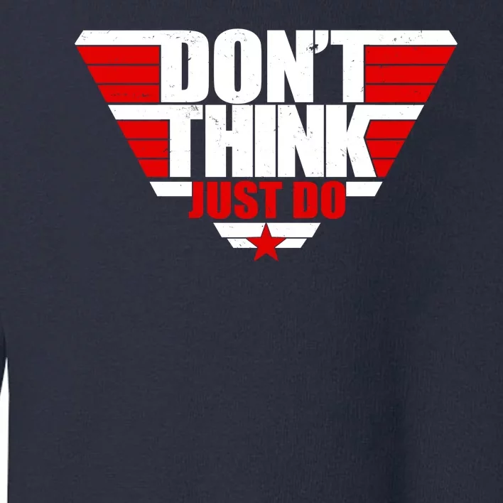 Cool Don't Think Just Do Logo Toddler Sweatshirt