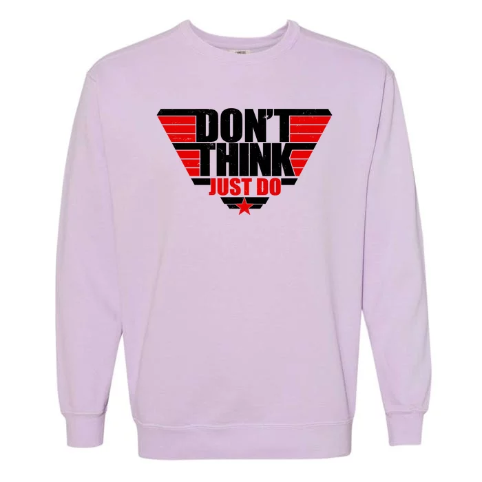 Cool Don't Think Just Do Logo Garment-Dyed Sweatshirt