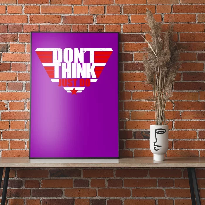 Cool Don't Think Just Do Logo Poster