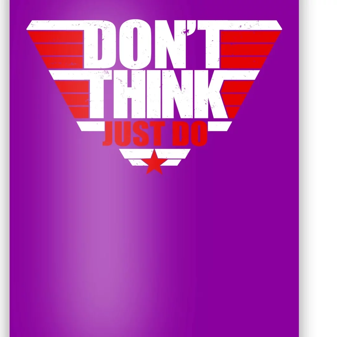 Cool Don't Think Just Do Logo Poster