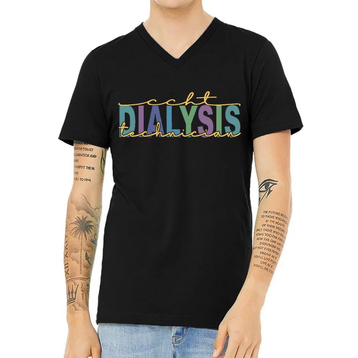 CCHT Dialysis Technician Hemodialysis Funny Kidney Dialysis V-Neck T-Shirt