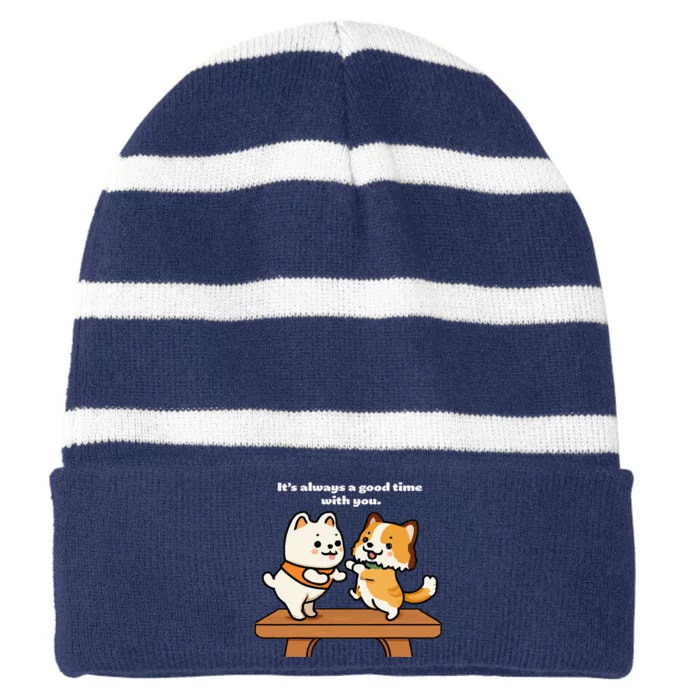 Cute Dog Tee Always A Good Time With You Striped Beanie with Solid Band