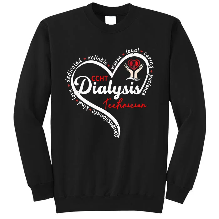 CCHT Dialysis Technician Kidney Hemodialysis Dialysis Tech Tall Sweatshirt