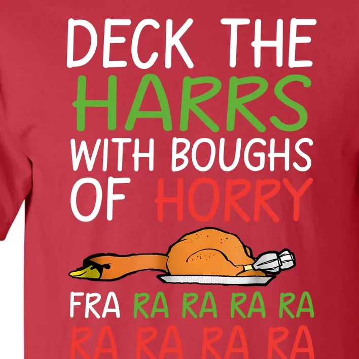 Christmas Deck The Harrs Fra Ra Ra Funny Turkey Tall T-Shirt