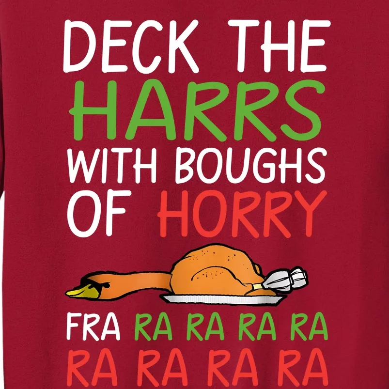 Christmas Deck The Harrs Fra Ra Ra Funny Turkey Tall Sweatshirt