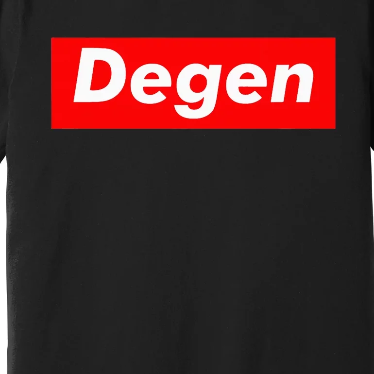 Cryptocurrency Day Trader Gifts Degen Crypto Premium T-Shirt