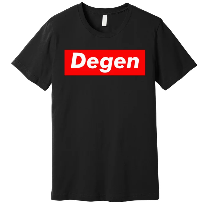 Cryptocurrency Day Trader Gifts Degen Crypto Premium T-Shirt