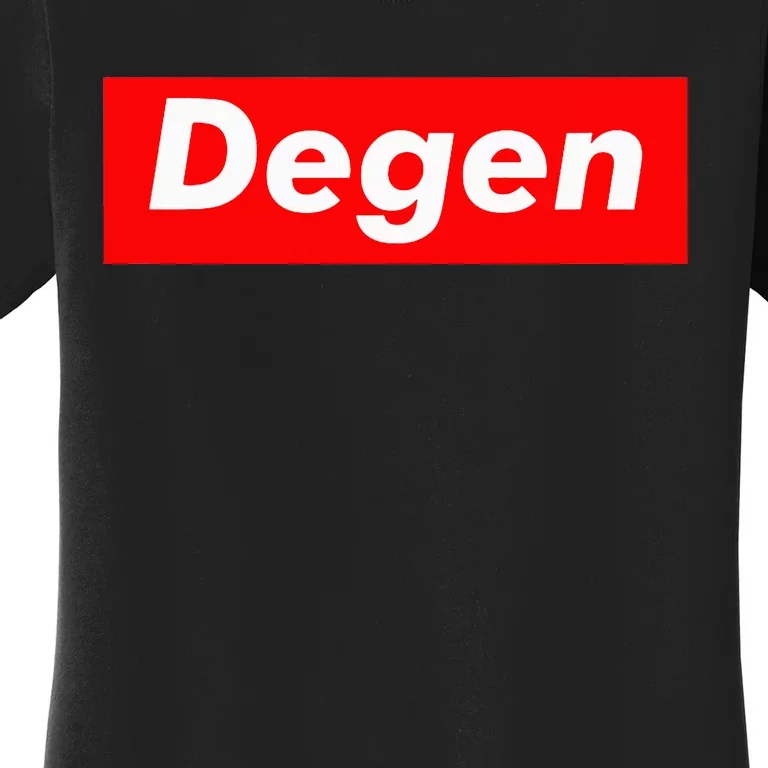 Cryptocurrency Day Trader Gifts Degen Crypto Women's T-Shirt