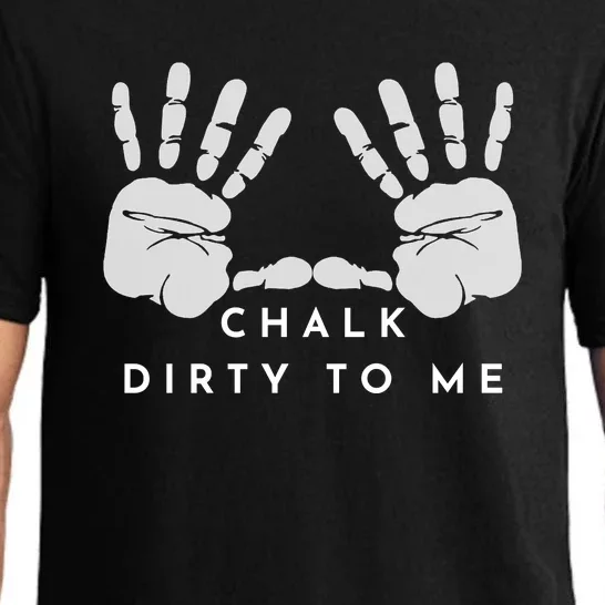 CHALK DIRTY TO ME Pajama Set