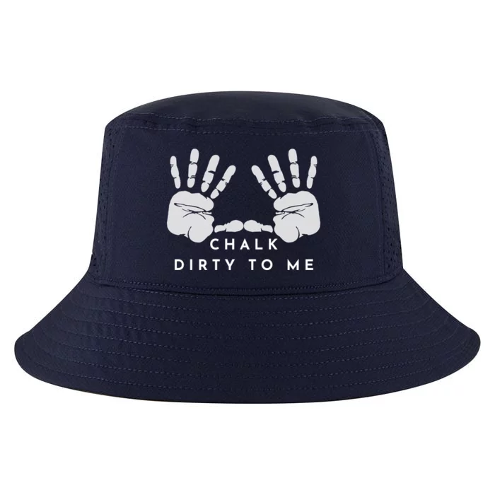 CHALK DIRTY TO ME Cool Comfort Performance Bucket Hat