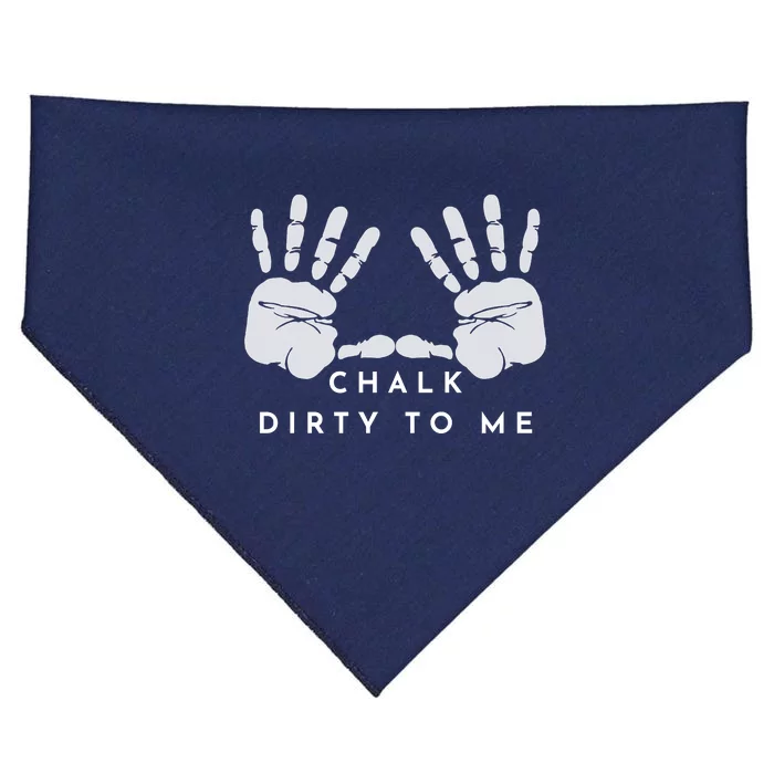 CHALK DIRTY TO ME USA-Made Doggie Bandana