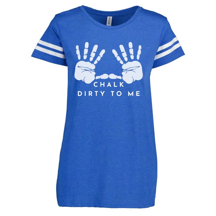 CHALK DIRTY TO ME Enza Ladies Jersey Football T-Shirt