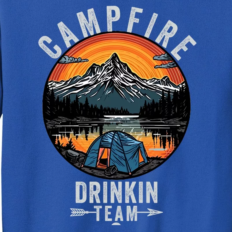 Campfire Drinking Team Funny Camping Outdoors Camp Fire Bonfire Nature Lover Tall Sweatshirt