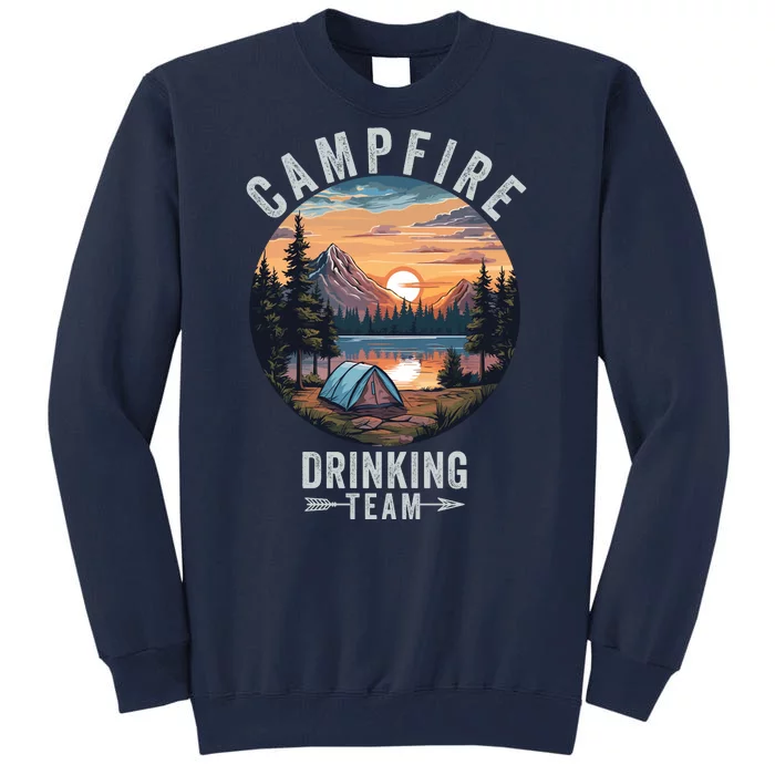 Campfire Drinking Team Outdoors Camp Fire Bonfire Nature Lover Funny Camping Tall Sweatshirt