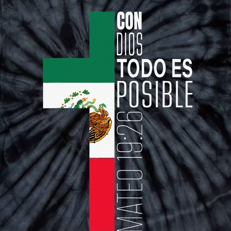 Con Dios Todo Es Posible Christian Spanish Gift Mexican Flag Tie-Dye T-Shirt