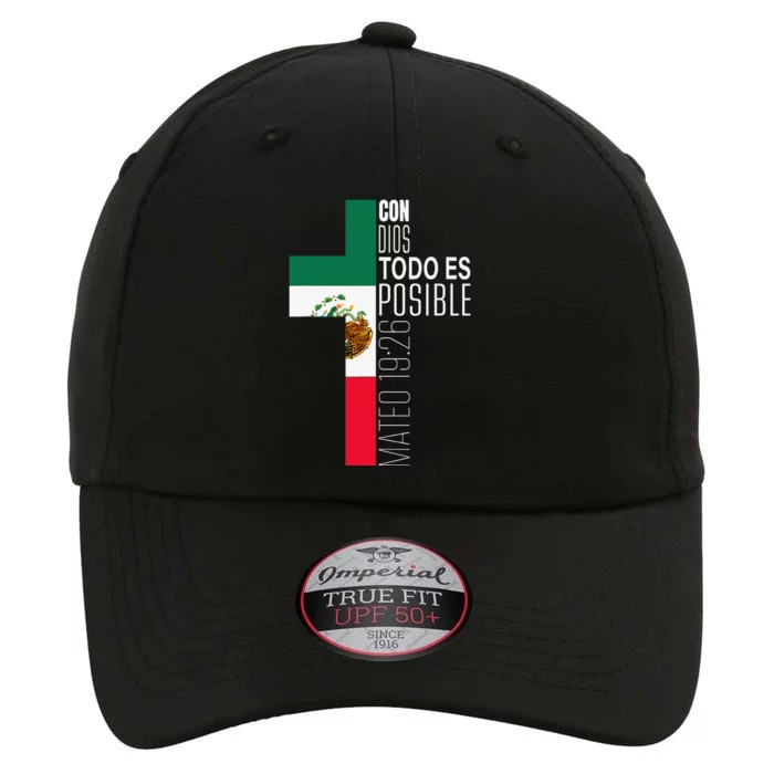 Con Dios Todo Es Posible Christian Spanish Gift Mexican Flag The Original Performance Cap