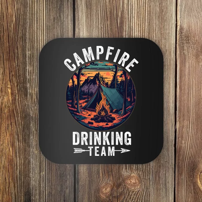 Campfire Drinking Team Outdoors Bonfire Camp Fire Nature Lover Funny Camping Coaster