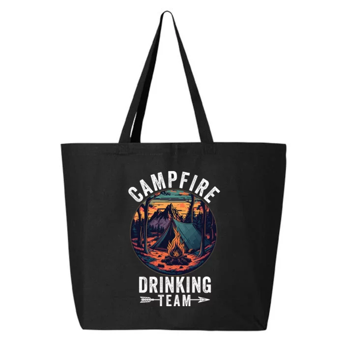 Campfire Drinking Team Outdoors Bonfire Camp Fire Nature Lover Funny Camping 25L Jumbo Tote