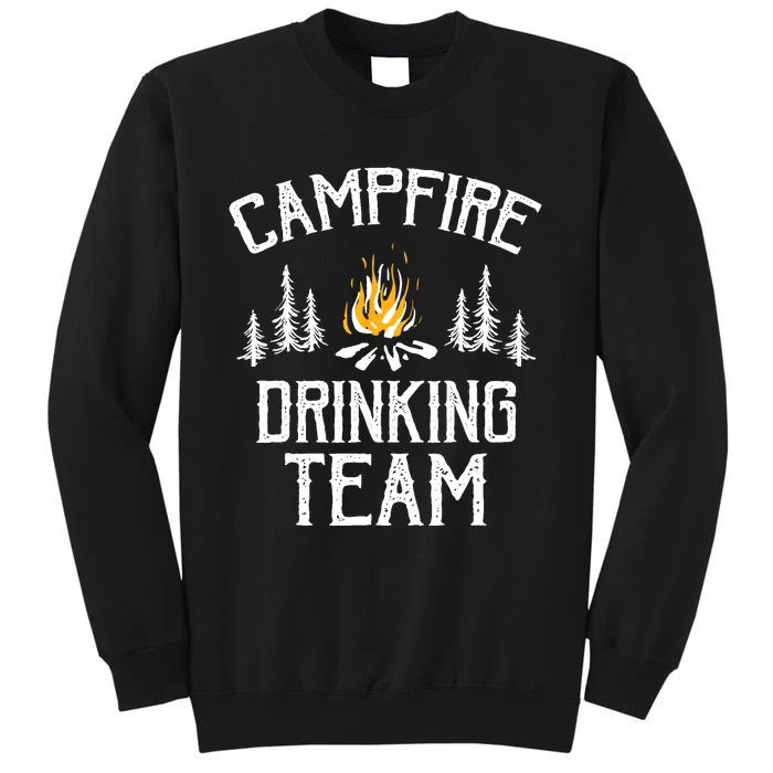 Campfire Drinking Team Camping Lovers Camper Tall Sweatshirt