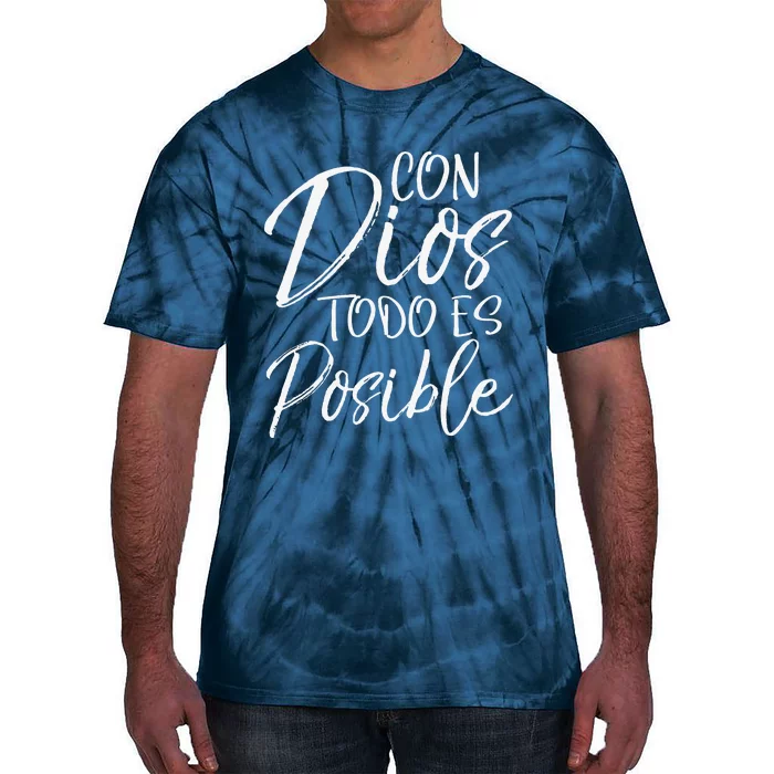 Con Dios Todo Es Posible Spanish Espanol Christian Gift Tie-Dye T-Shirt